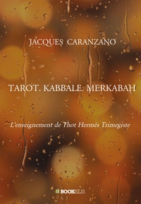 TAROT. KABBALE. MERKABAH