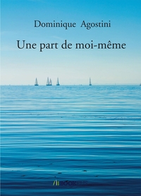 UNE PART DE MOI-MEME