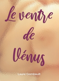 LE VENTRE DE VENUS