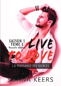 LIVE TO LOVE - SAISON 1 - TOME 1 (NOUVELLE EDITION)