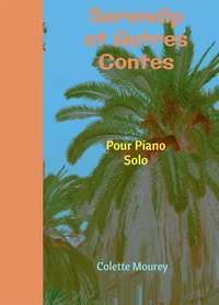 SERENDIP ET AUTRES CONTES - POUR PIANO SOLO