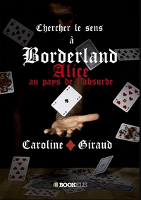 CHERCHER LE SENS A BORDERLAND