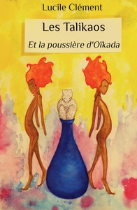 LES TALIKAOS - ET LA POUSSIERE D'OIKADA