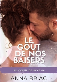 LE GOUT DE NOS BAISERS