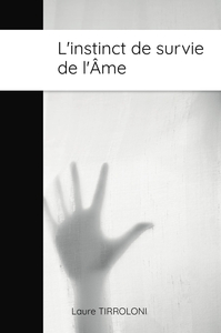 L'INSTINCT DE SURVIE DE L'AME - LE COEUR PARLE