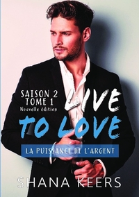 LIVE TO LOVE - SAISON 2 - TOME 1 (NOUVELLE EDITION)