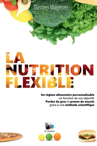 LA NUTRITION FLEXIBLE