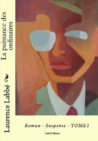 LA PUISSANCE DES ORDINAIRES - VOLUME 1