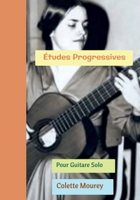 ETUDES PROGRESSIVES - POUR GUITARE SOLO