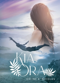 KIA ORA - UNE ROMANCE PASSIONNANTE EN NOUVELLE-ZELANDE