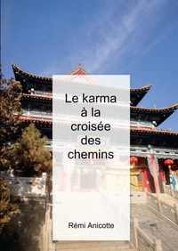 LE KARMA A LA CROISEE DES CHEMINS