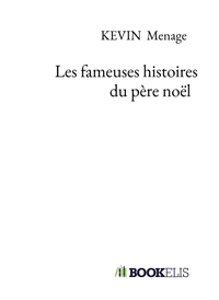  Les fameuses histoires du père noël