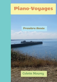 PIANO-VOYAGES - PREMIERE ANNEE