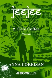 JEEJEE, TOME 2 - CAFE COFFEE
