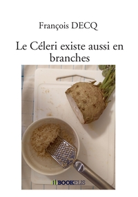 Le Céleri existe aussi en branches