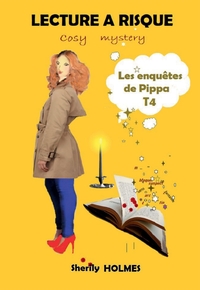 LECTURE A RISQUE - LES ENQUETES DE PIPPA T4