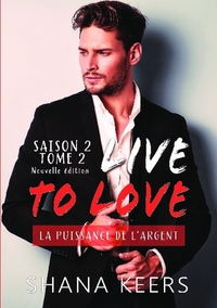 LIVE TO LOVE - SAISON 2 - TOME 2 (NOUVELLE EDITION)