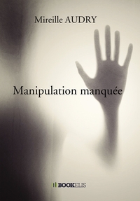 MANIPULATION MANQUEE