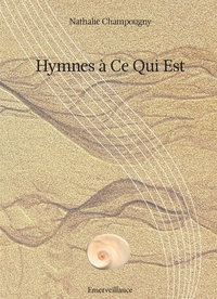 Hymnes à Ce qui Est