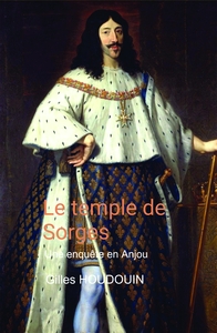 LE TEMPLE DE SORGES - UNE ENQUETE EN ANJOU