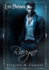RAVYNE - LES PHENOS