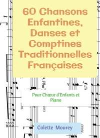 60 Chansons Enfantines, Danses et Comptines Traditionnelles Françaises