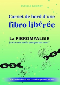 CARNET DE BORD D'UNE FIBRO LIBEREE