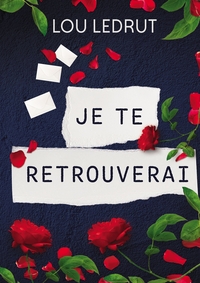 JE TE RETROUVERAI