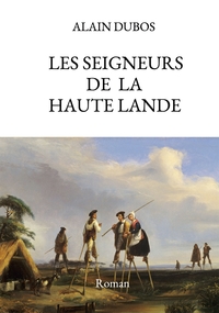 LES SEIGNEURS DE LA HAUTE-LANDE