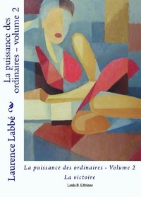 LA PUISSANCE DES ORDINAIRES - VOLUME 2