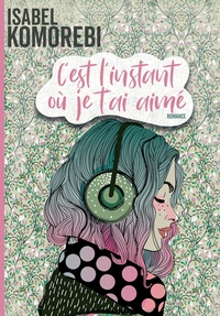 C'EST L'INSTANT OU JE T'AI AIME