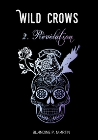 WILD CROWS - 2. REVELATION