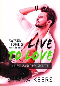 LIVE TO LOVE - SAISON 1 - TOME 2 (NOUVELLE EDITION)