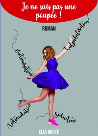 JE NE SUIS PAS UNE POUPEE !