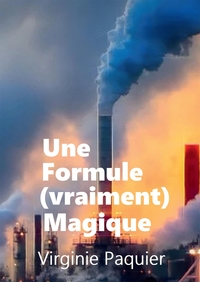 UNE FORMULE (VRAIMENT) MAGIQUE