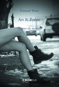 ART & POESIE - POEMES DU MOMENT