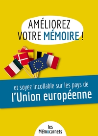 AMELIOREZ VOTRE MEMOIRE ET SOYEZ INCOLLABLE SUR LES PAYS DE L'UNION EUROPEENNE.