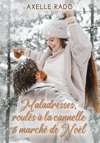 MALADRESSES, ROULES A LA CANNELLE ET MARCHE DE NOEL