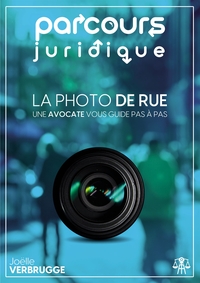 LA PHOTO DE RUE - PARCOURS JURIDIQUE