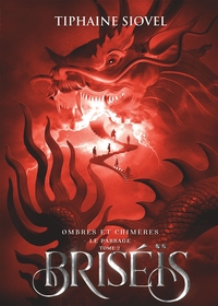 BRISEIS TOME 2 - OMBRES ET CHIMERES - LE PASSAGE