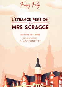 L'ETRANGE PENSION DE MRS SCRAGGE