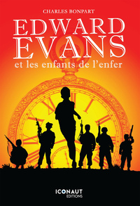 EDWARD EVANS ET LES ENFANTS DE L'ENFER