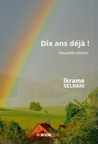 DIX ANS DEJA !