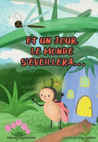 ET UN JOUR, LE MONDE S'EVEILLERA...