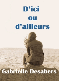 D'ICI OU D'AILLEURS