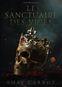 LE SANCTUAIRE DES VICES (DARK ROMANCE)