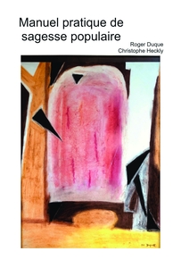 MANUEL PRATIQUE DE SAGESSE POPULAIRE
