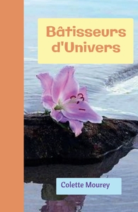 BATISSEURS D'UNIVERS