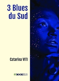 3 BLUES DU SUD