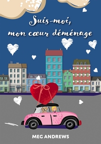 SUIS-MOI, MON COEUR DEMENAGE